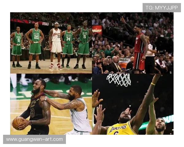 2012年NBA季后赛詹姆斯与凯尔特人激战回顾与精彩瞬间分析